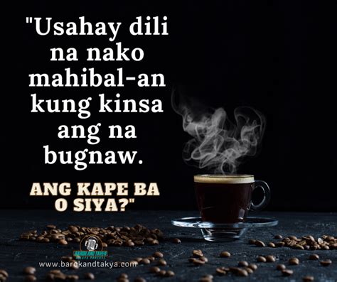 Inspiring Kape Quotes Tagalog for Coffee Lovers .